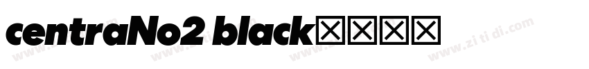 centraNo2 black字体转换
